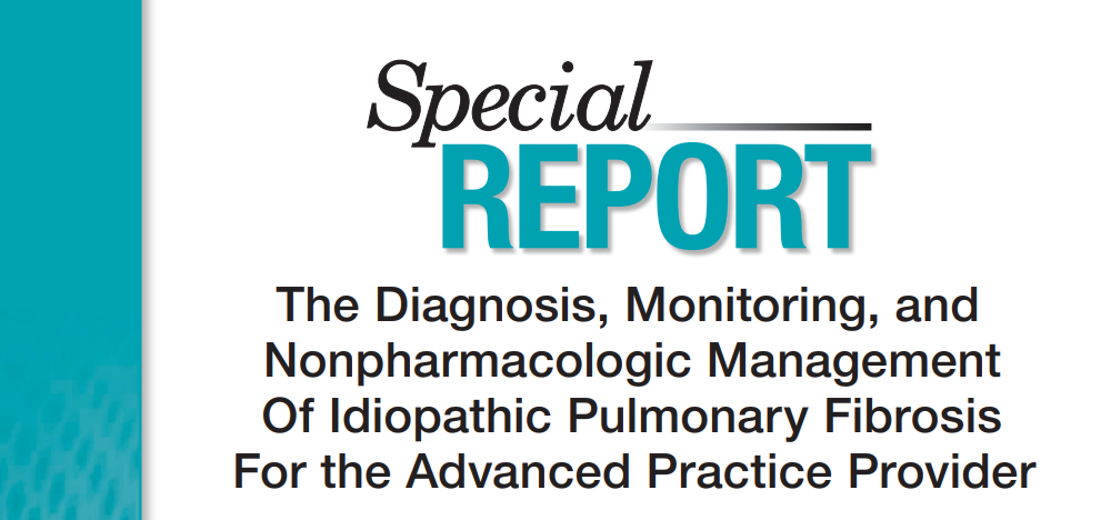 IPF Diagnosis & Nonpharmacologic Care Special Report